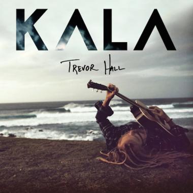 Trevor Hall -  Kala